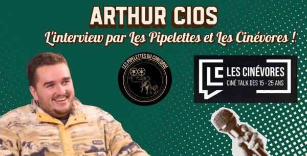 ITW. de arthur cios (réalisé sans trucage)